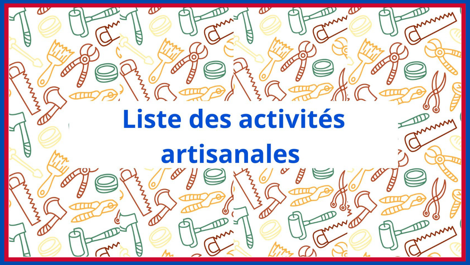 You are currently viewing La liste des activités artisanales