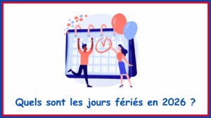 Lire la suite à propos de l’article Jours fériés 2026 en France : liste et calendrier complet