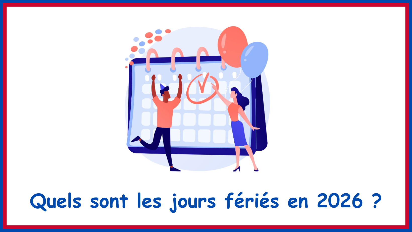 You are currently viewing Jours fériés 2026 en France : liste et calendrier complet