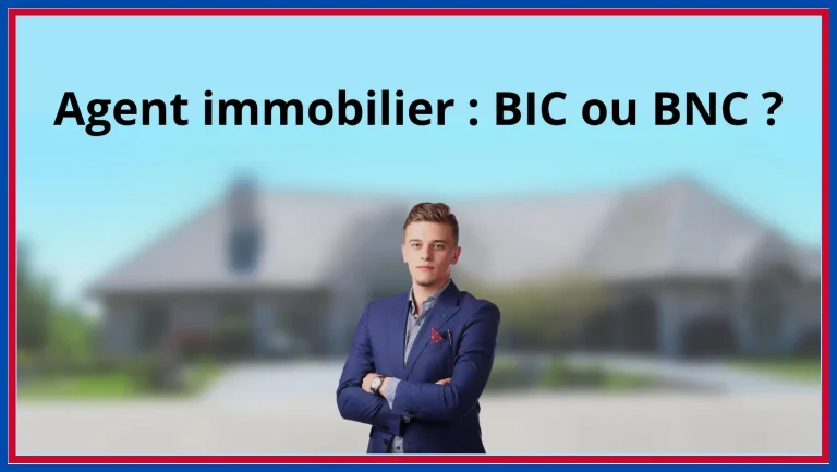 Agent immobilier BIC ou BNC ? Découvrez la différence entre agent immobilier, agent commercial et mandataire, leur régime fiscal et les règles micro en 2026.
