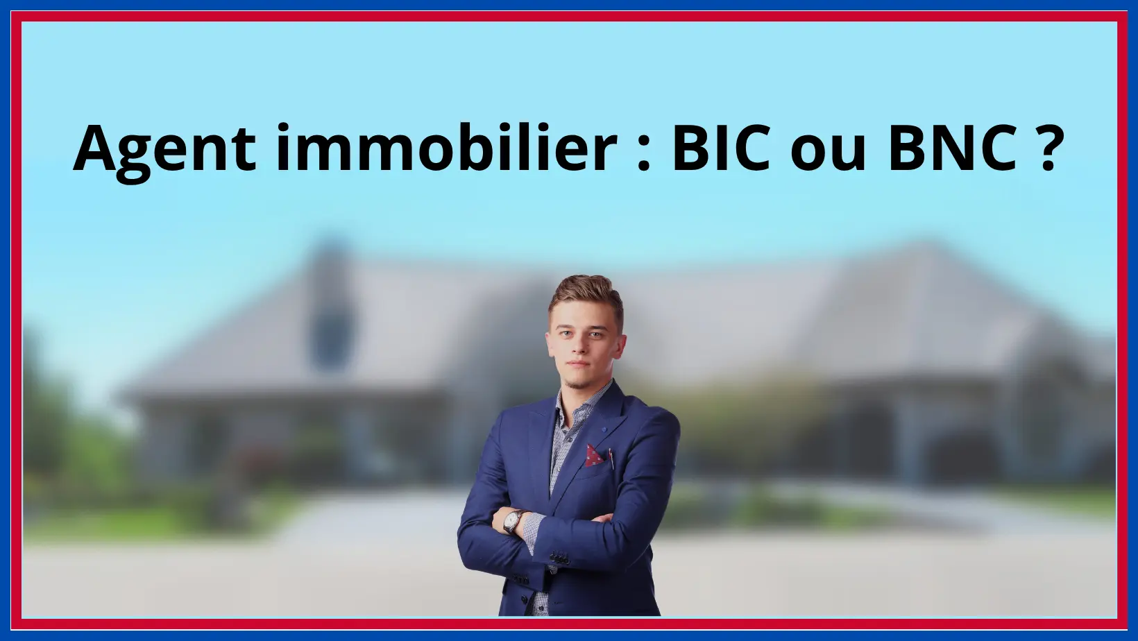 You are currently viewing Agent immobilier : BIC ou BNC ? Quelle catégorie fiscale choisir ?