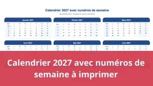 Lire la suite à propos de l’article Calendrier 2027 avec numéros de semaine